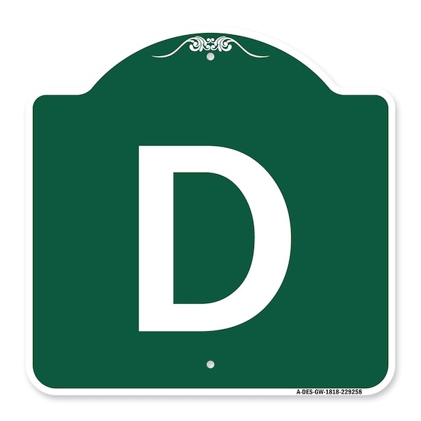 Designer Series Sign-Sign W/ Letter D, Green & White Aluminum Sign, 18" x 18", GW-1818-22958